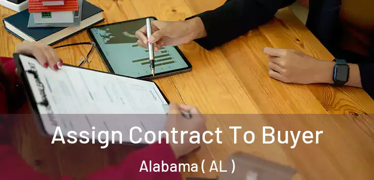  Assign Contract To Buyer Alabama ( AL )