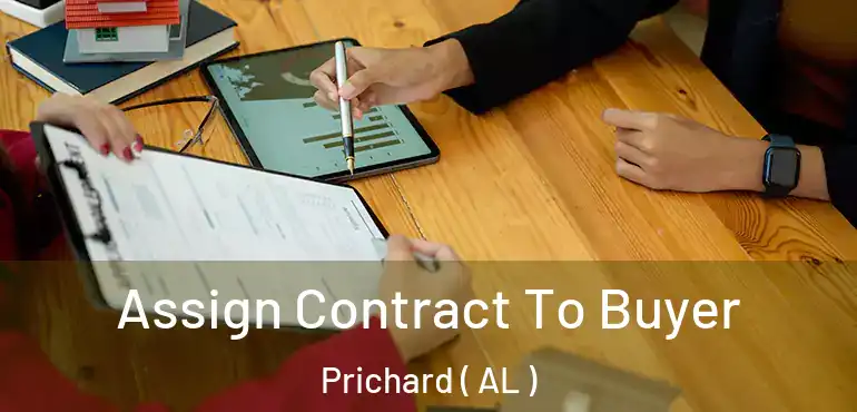  Assign Contract To Buyer Prichard ( AL )
