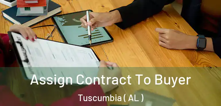  Assign Contract To Buyer Tuscumbia ( AL )