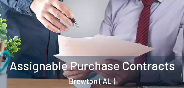  Assignable Purchase Contracts Brewton ( AL )