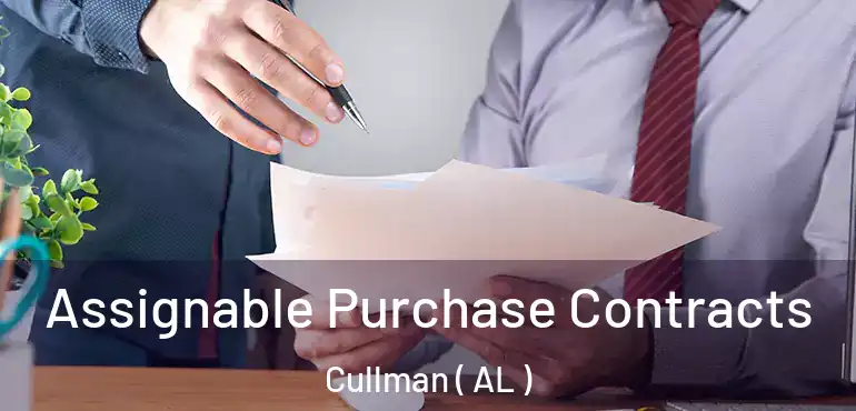 Assignable Purchase Contracts Cullman ( AL )