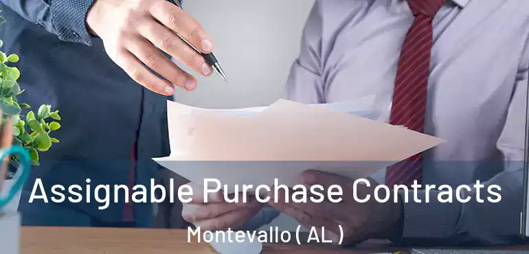  Assignable Purchase Contracts Montevallo ( AL )