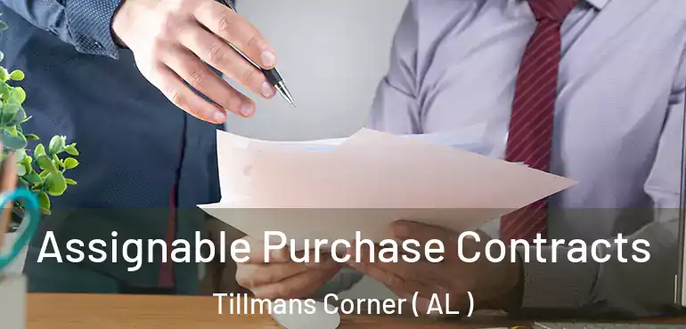  Assignable Purchase Contracts Tillmans Corner ( AL )