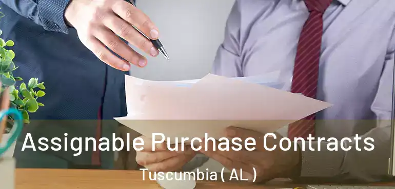  Assignable Purchase Contracts Tuscumbia ( AL )