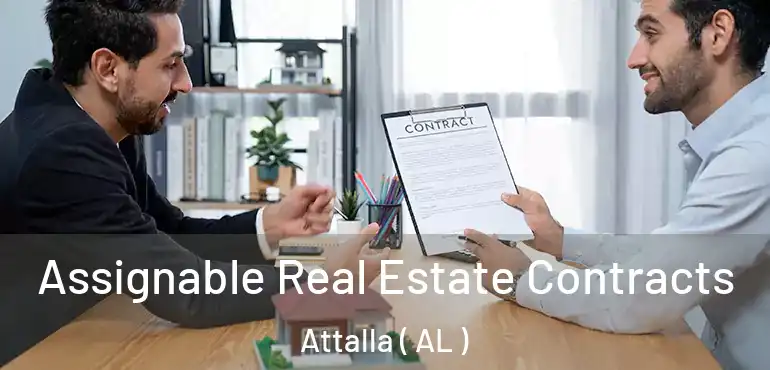  Assignable Real Estate Contracts Attalla ( AL )