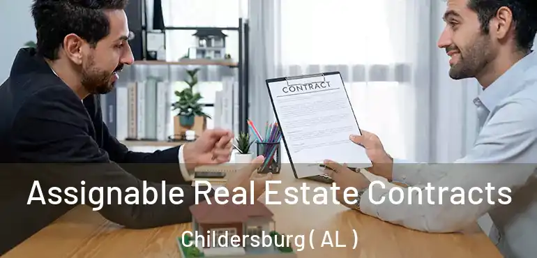  Assignable Real Estate Contracts Childersburg ( AL )