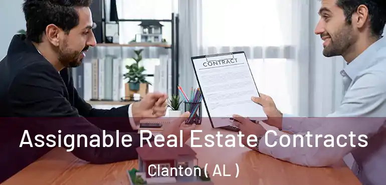  Assignable Real Estate Contracts Clanton ( AL )