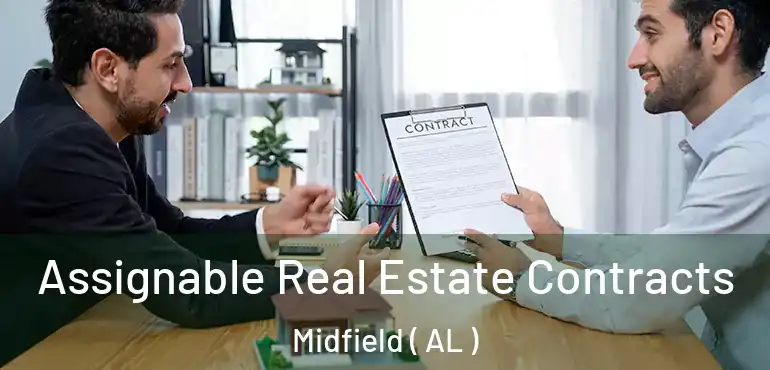  Assignable Real Estate Contracts Midfield ( AL )