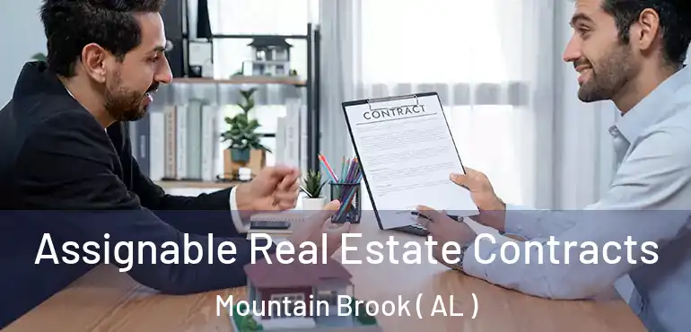  Assignable Real Estate Contracts Mountain Brook ( AL )