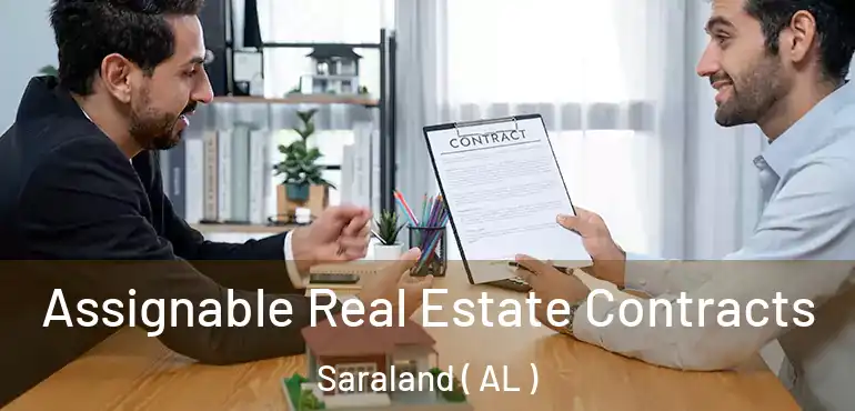  Assignable Real Estate Contracts Saraland ( AL )