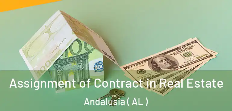 Assignment of Contract in Real Estate Andalusia ( AL )
