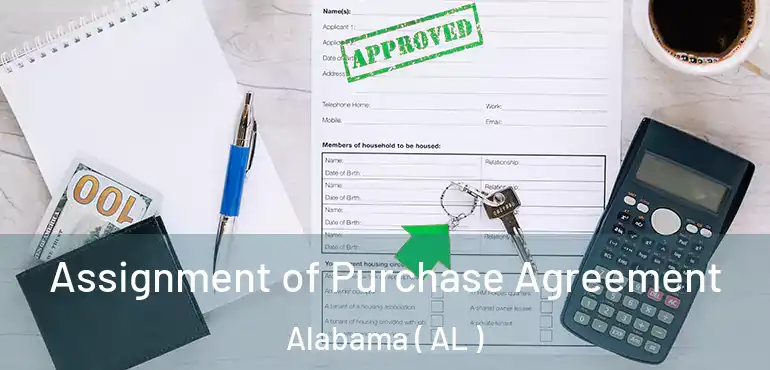  Assignment of Purchase Agreement Alabama ( AL )