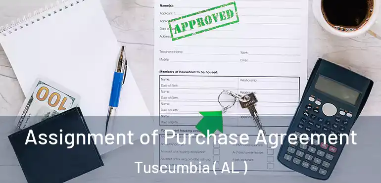  Assignment of Purchase Agreement Tuscumbia ( AL )