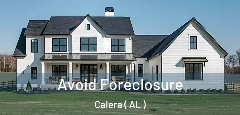  Avoid Foreclosure Calera ( AL )