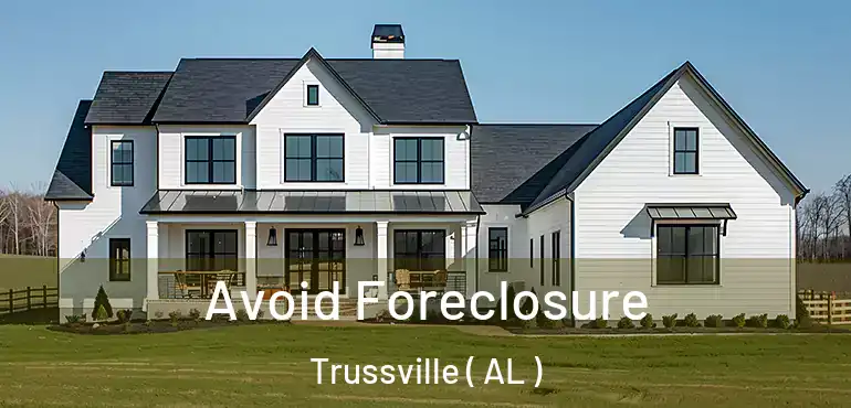  Avoid Foreclosure Trussville ( AL )