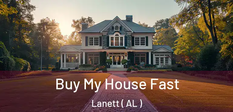  Buy My House Fast Lanett ( AL )