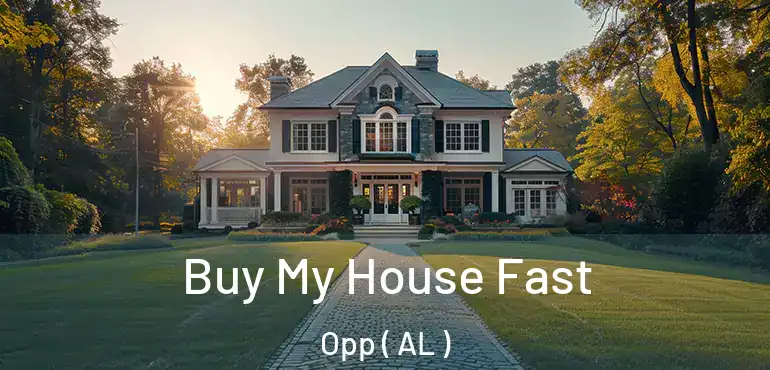  Buy My House Fast Opp ( AL )