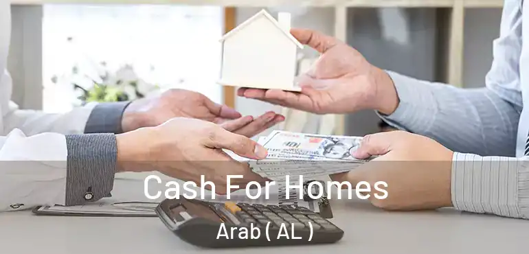  Cash For Homes Arab ( AL )