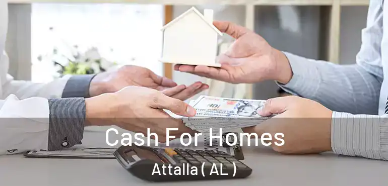  Cash For Homes Attalla ( AL )