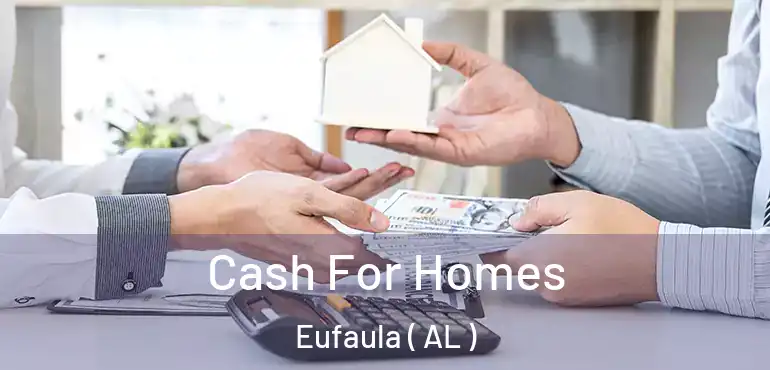  Cash For Homes Eufaula ( AL )
