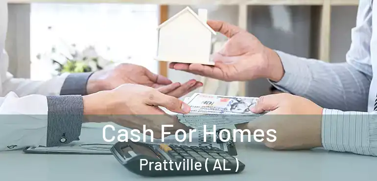  Cash For Homes Prattville ( AL )