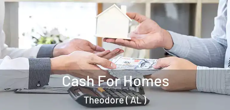  Cash For Homes Theodore ( AL )