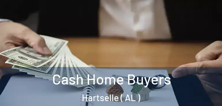  Cash Home Buyers Hartselle ( AL )