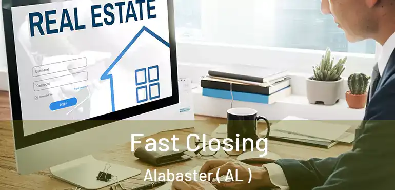  Fast Closing Alabaster ( AL )
