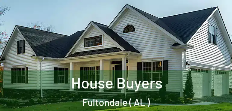  House Buyers Fultondale ( AL )