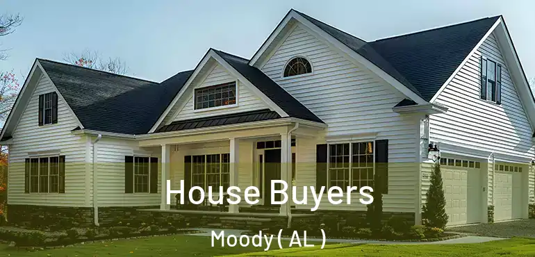  House Buyers Moody ( AL )