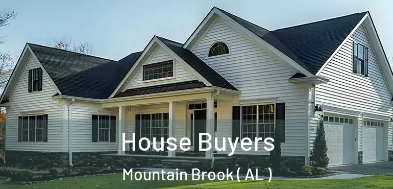  House Buyers Mountain Brook ( AL )