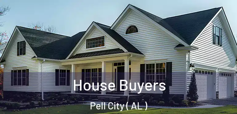 House Buyers Pell City ( AL )