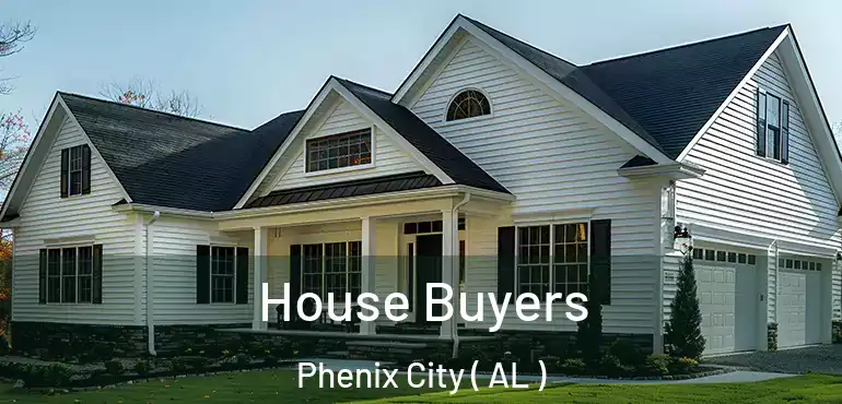  House Buyers Phenix City ( AL )