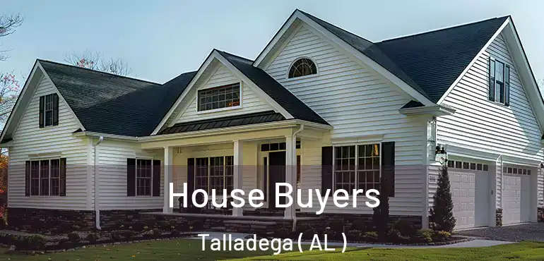  House Buyers Talladega ( AL )