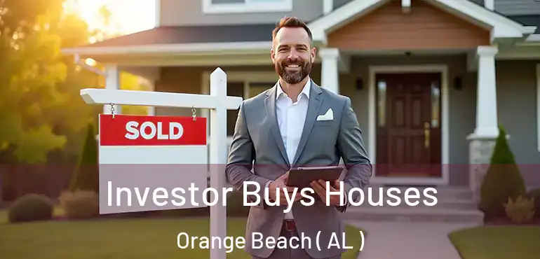 Investor Buys Houses Orange Beach ( AL )
