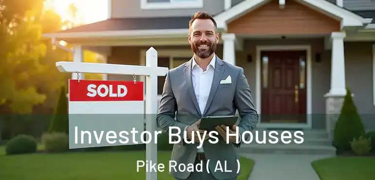  Investor Buys Houses Pike Road ( AL )