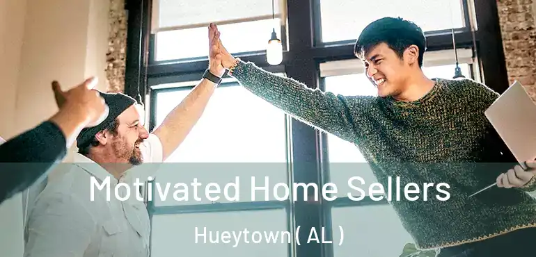  Motivated Home Sellers Hueytown ( AL )
