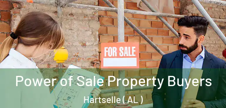  Power of Sale Property Buyers Hartselle ( AL )
