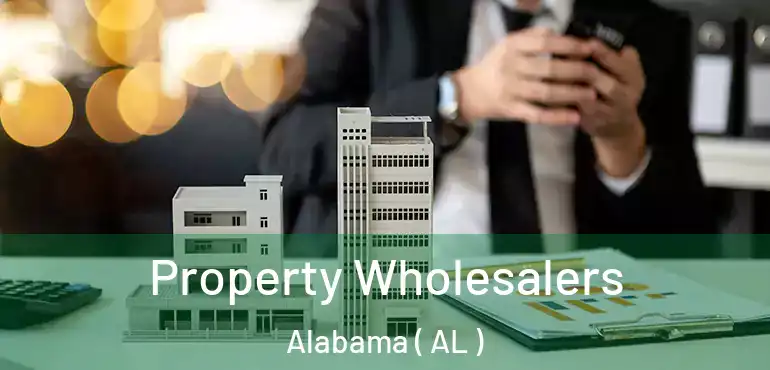 Property Wholesalers Alabama ( AL )