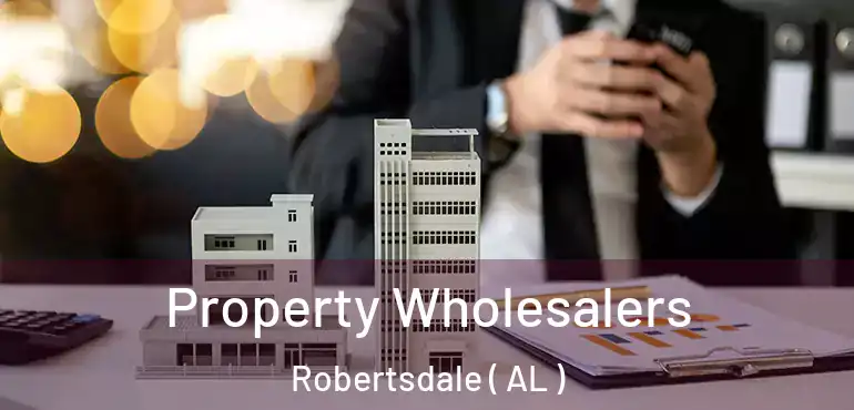  Property Wholesalers Robertsdale ( AL )