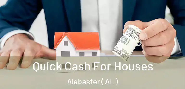  Quick Cash For Houses Alabaster ( AL )