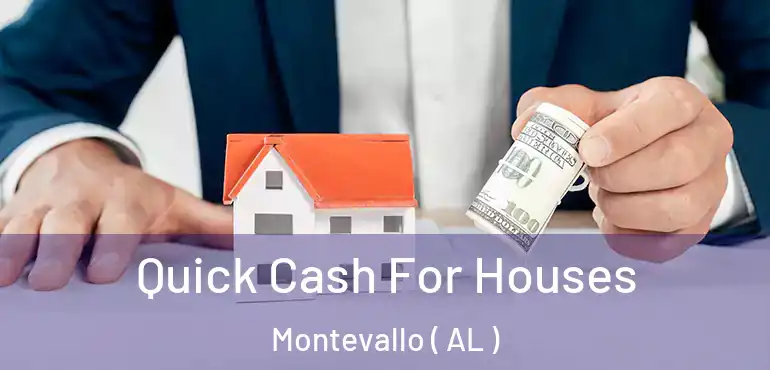  Quick Cash For Houses Montevallo ( AL )