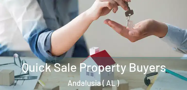  Quick Sale Property Buyers Andalusia ( AL )
