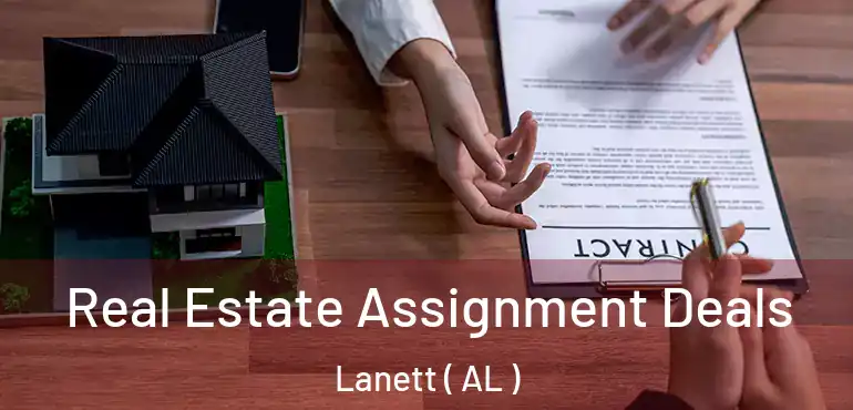 Real Estate Assignment Deals Lanett ( AL )