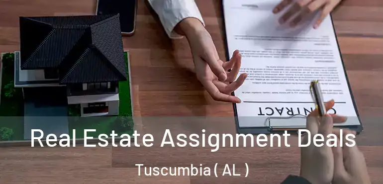  Real Estate Assignment Deals Tuscumbia ( AL )