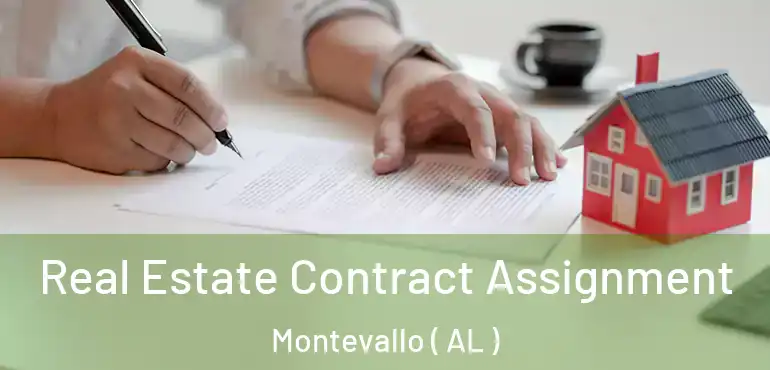  Real Estate Contract Assignment Montevallo ( AL )