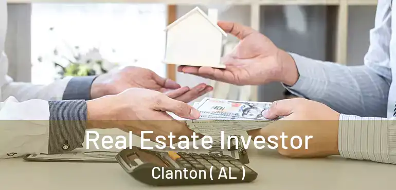  Real Estate Investor Clanton ( AL )