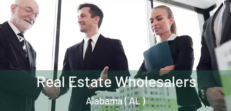  Real Estate Wholesalers Alabama ( AL )