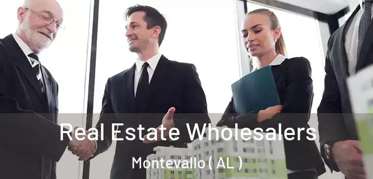  Real Estate Wholesalers Montevallo ( AL )