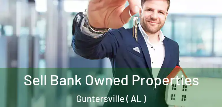  Sell Bank Owned Properties Guntersville ( AL )